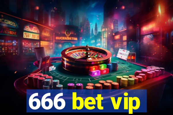 666 bet vip